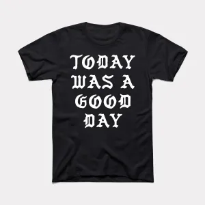 Good Day Adult Unisex Tee